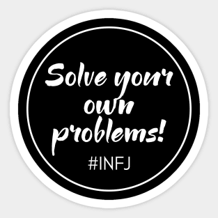 INFJ Problems Sticker